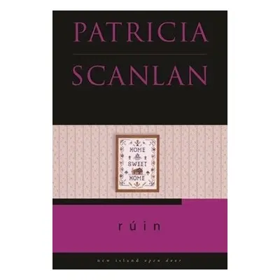 Ruin - Scanlan, Patricia