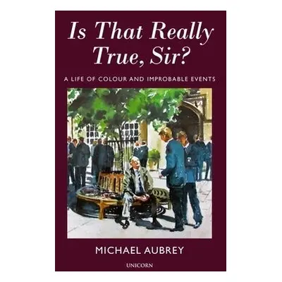 Is That Really True, Sir? - Aubrey, Michael