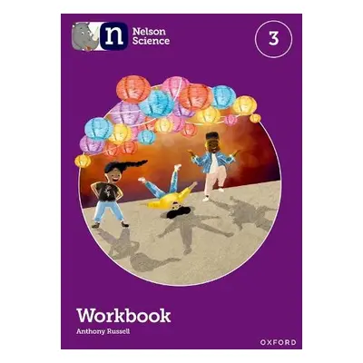 Nelson Science: Workbook 3 - Russell, Anthony