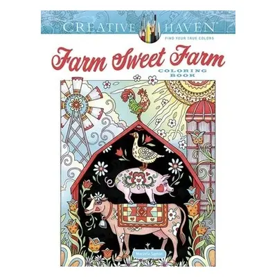 Creative Haven Farm Sweet Farm Coloring Book - Sarnat, Marjorie