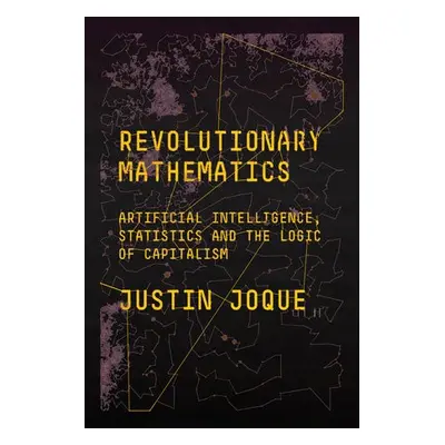 Revolutionary Mathematics - Joque, Justin