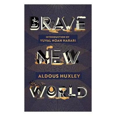 Brave New World - Huxley, Aldous