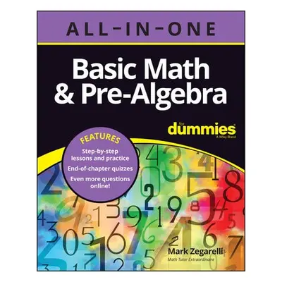 Basic Math a Pre-Algebra All-in-One For Dummies (+ Chapter Quizzes Online) - Zegarelli, Mark