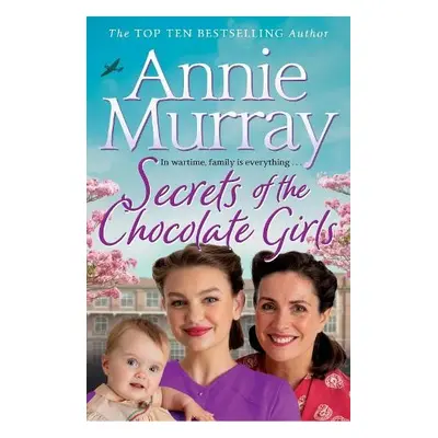 Secrets of the Chocolate Girls - Murray, Annie