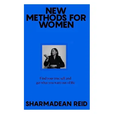 New Methods for Women - Reid, Sharmadean