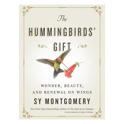 Hummingbirds' Gift - Montgomery, Sy