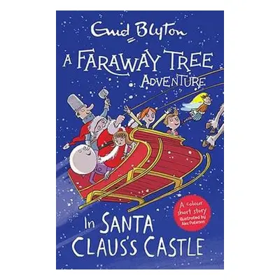 Faraway Tree Adventure: In Santa Claus's Castle - Blyton, Enid