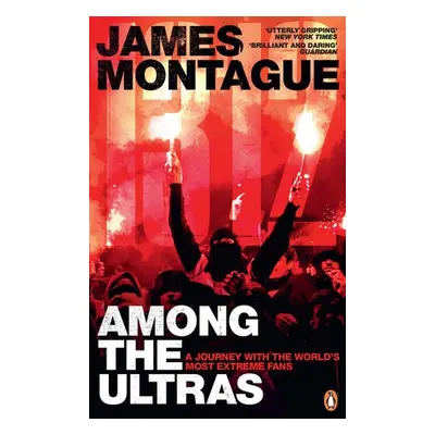 1312: Among the Ultras - Montague, James