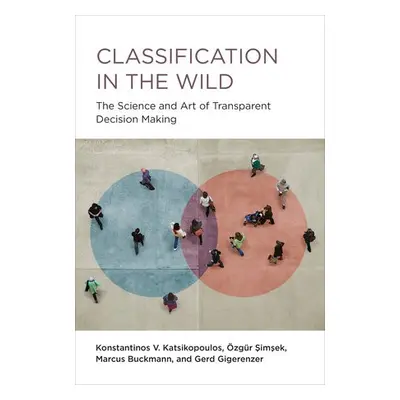 Classification in the Wild - Katsikopoulos, Konstantinos a Simsek, Ozgur