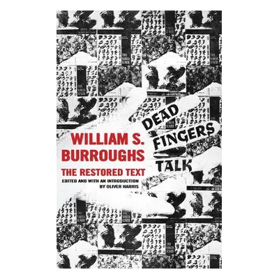 Dead Fingers Talk - Burroughs, William S. (Author)