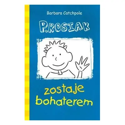 PIG Saves the Day (Polish) - Catchpole Barbara