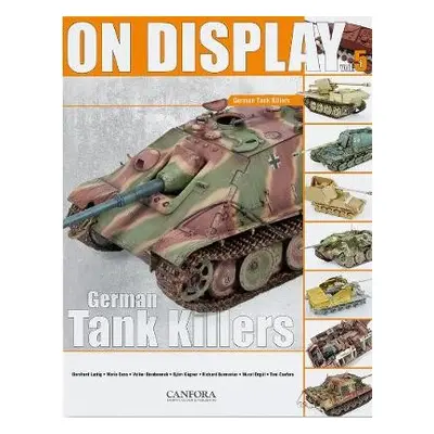 On Display Vol.5: German Tank Killers - Bembennek, Volker