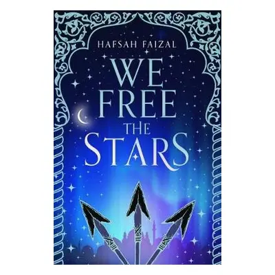 We Free the Stars - Faizal, Hafsah