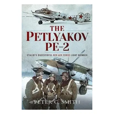 Petlyakov Pe-2 - Smith, Peter C