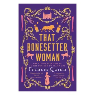 That Bonesetter Woman - Quinn, Frances