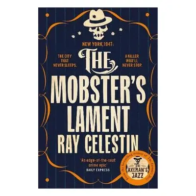 Mobster's Lament - Celestin, Ray