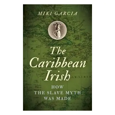 Caribbean Irish, The - Garcia, Miki