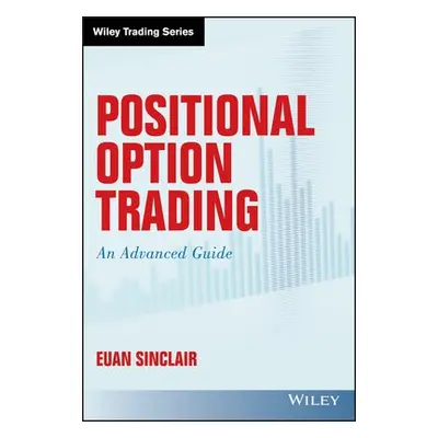 Positional Option Trading - Sinclair, Euan (University of Bristol)