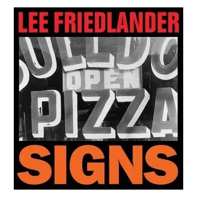 Lee Friedlander: Signs