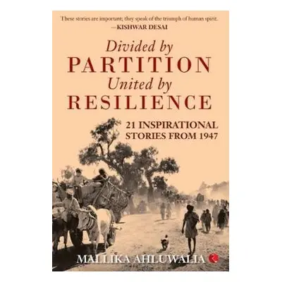 DIVIDED BY PARTITION - Ahluwalia, Mallika