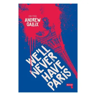 We'll Never Have Paris