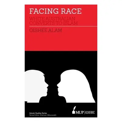 Facing Race - Alam, Oishee