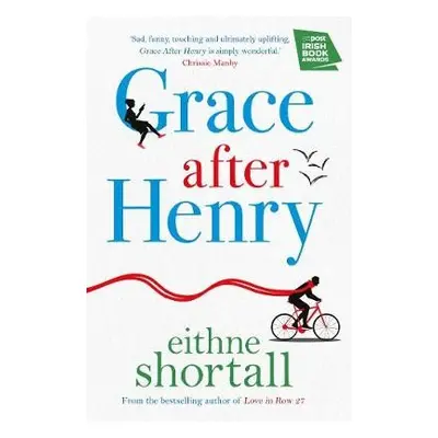 Grace After Henry - Shortall, Eithne