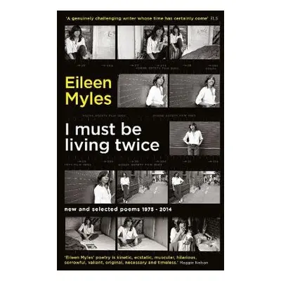 I Must Be Living Twice - Myles, Mx Eileen