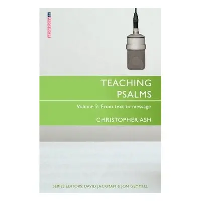 Teaching Psalms Vol. 2 - Ash, Christopher