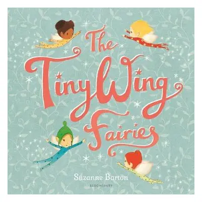 TinyWing Fairies - Barton, Suzanne