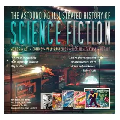 Astounding Illustrated History of Science Fiction - Golder, Dave a Nevins, Jess a Thorne, Russ a