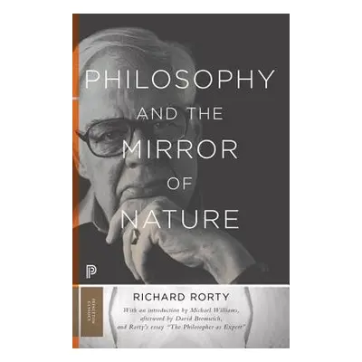 Philosophy and the Mirror of Nature - Rorty, Richard