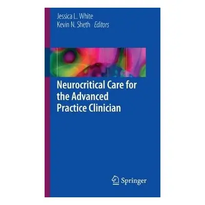 Neurocritical Care for the Advanced Practice Clinician