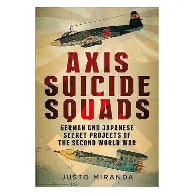 Axis Suicide Squads - Miranda, Justo