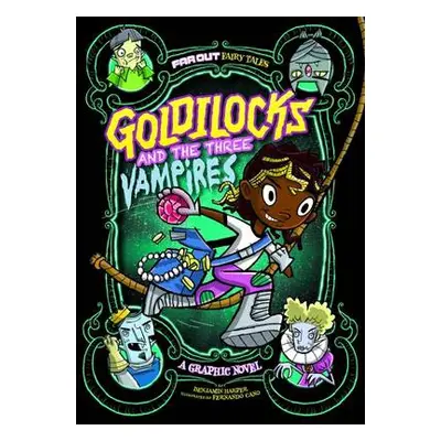 Goldilocks and the Three Vampires - Sutton, Laurie S.