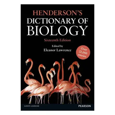 Henderson's Dictionary of Biology - Lawrence, Eleanor