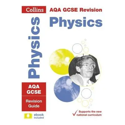 AQA GCSE 9-1 Physics Revision Guide - Collins GCSE