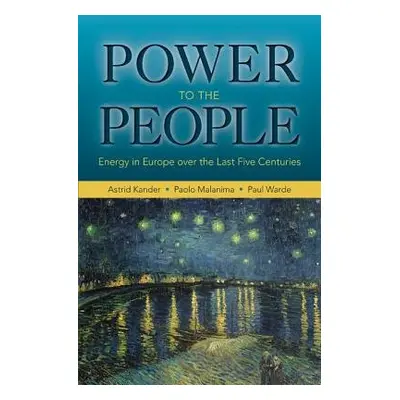 Power to the People - Kander, Astrid a Malanima, Paolo a Warde, Paul