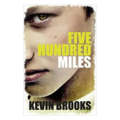 Five Hundred Miles - Brooks, Kevin