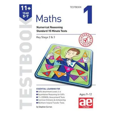 11+ Maths Year 5-7 Testbook 1 - Curran, Stephen C.