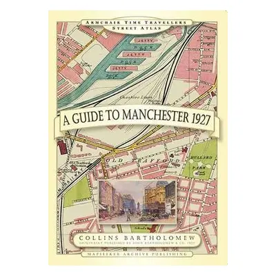 Guide to Manchester 1927 - Mapseeker Archive Publishing