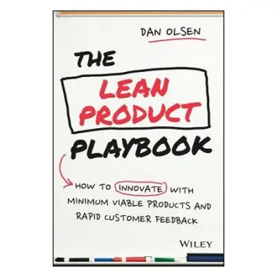 Lean Product Playbook - Olsen, Dan