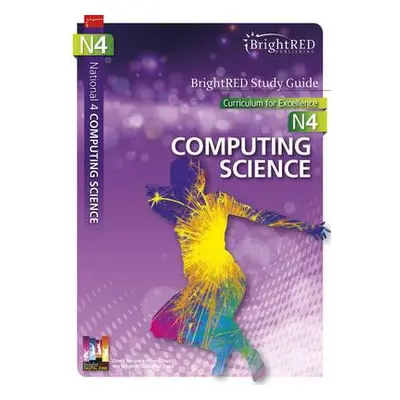 National 4 Computing Science Study Guide - Williams, Alan