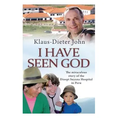 I Have Seen God - John, Klaus-Dieter