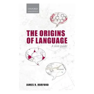 Origins of Language - Hurford, James R. (Emeritus Professor, Emeritus Professor, University of E