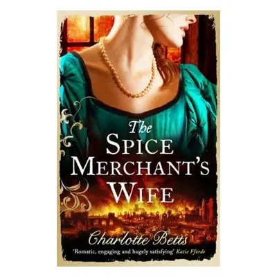 Spice Merchant's Wife - Betts, Charlotte