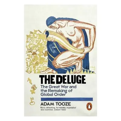 Deluge - Tooze, Adam