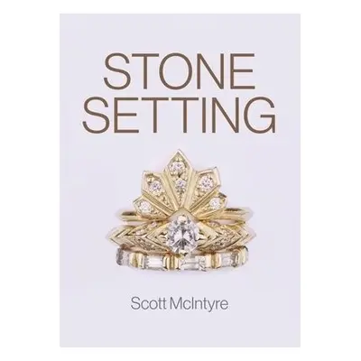 Stone Setting - McIntyre, Scott