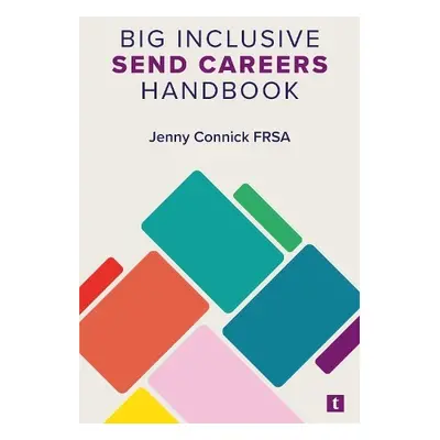 Big Inclusive SEND Careers Handbook - Connick, Jenny