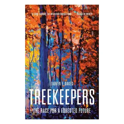 Treekeepers - Oakes, Lauren E.